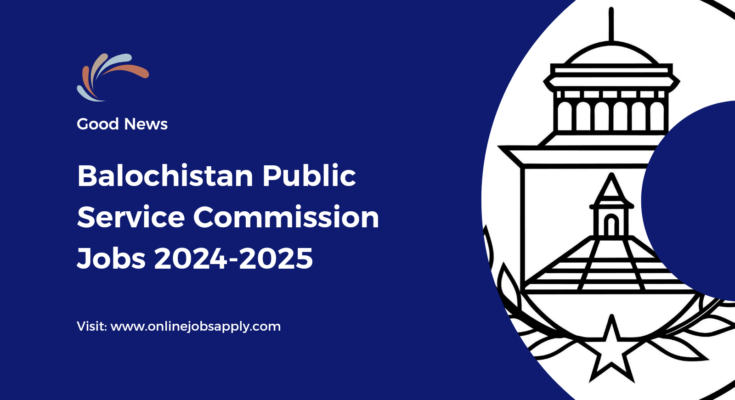 Balochistan Public Service Commission jobs